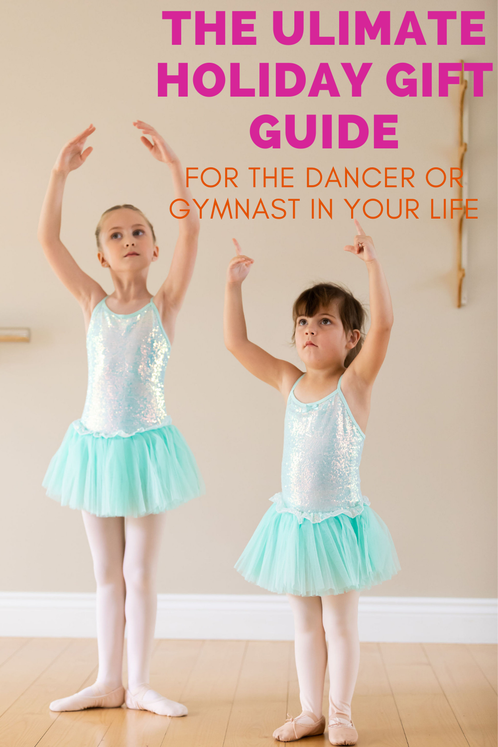 The Ultimate Christmas Gift Guide for the Little Dancer or Gymnast In Your Life