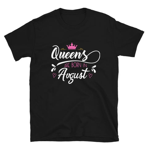 Dancina Women's Birthday T-Shirt "Queens are born in August"